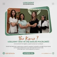 Uzeldent Ağız ve Diş Sağlığı Polikliniği