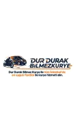 Dur Durak bilmez kurye