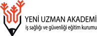 Yeni Uzman Akademi - İş Sağlığı ve Güvenliği Eğitim Kurumu