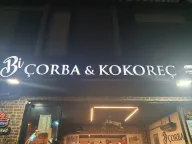 Bi Çorba ve Kokoreç